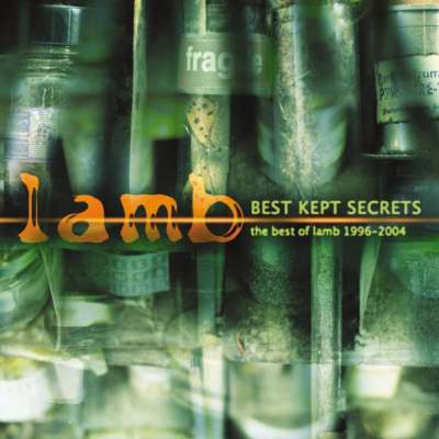 The Best Of Lamb 1996-2004 - Best Kept Secrets