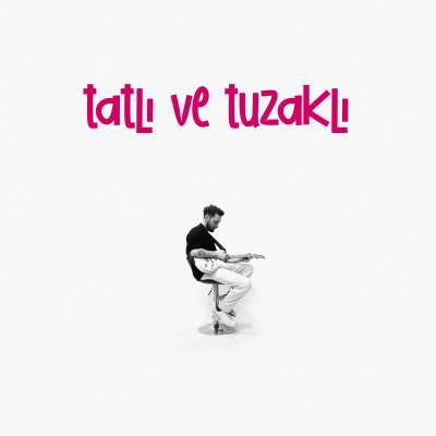 Tatlı ve Tuzaklı