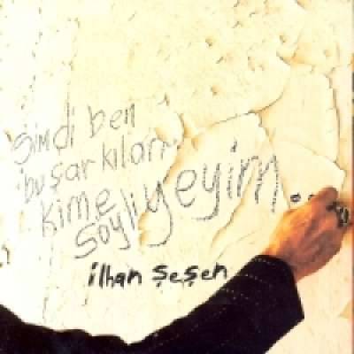 Şimdi Ben Bu Şarkıları Kime Söyliyeyim