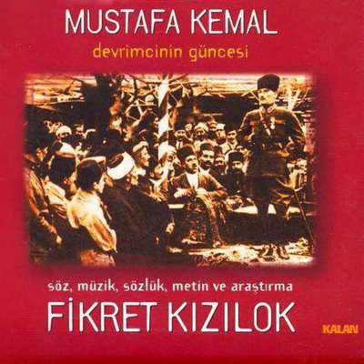 Mustafa Kemal Devrimcinin Güncesi