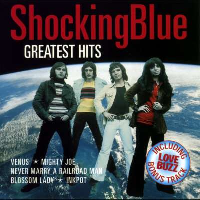 Shocking Blue: Greatest Hits