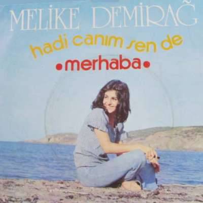 Hadi Canım Sen De / Merhaba