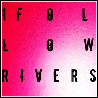 I Follow Rivers (The Magician Remix)