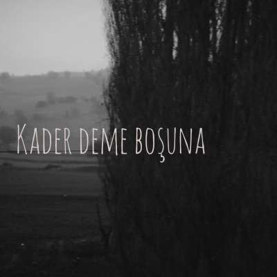 Kader Deme Boşuna