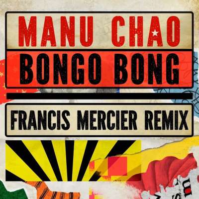 Bongo Bong (Je ne t'aime plus - Francis Mercier Remix)