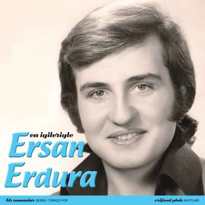 En İyileriyle Ersan Erdura