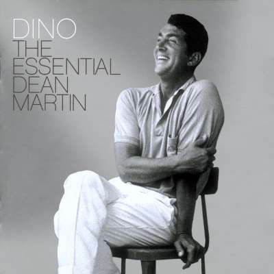 Dino: The Essential Dean Martin