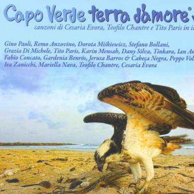 Capo verde terra d'amore, Vol. 3 (In İtaliano le canzoni piu belle di Cesare Evora e di grandi capoverdiani