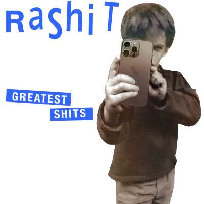 Kişisel Cehennemim (Rashit Greatest Shits)