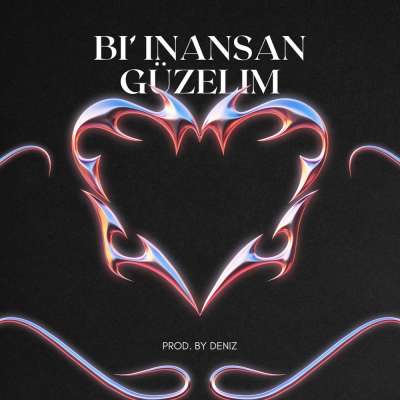 Bi' İnansan Güzelim