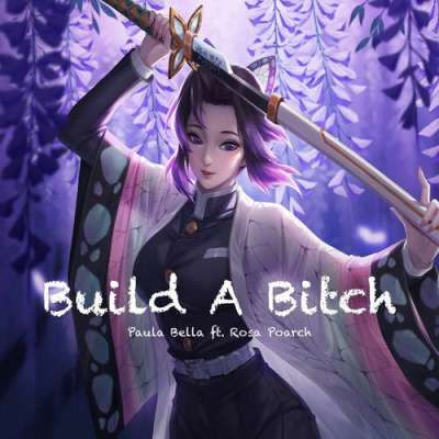 Build a Bitch