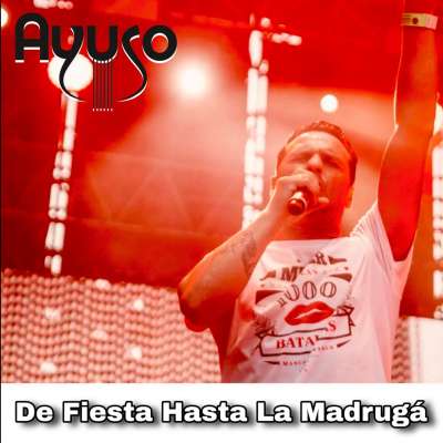 De Fiesta Hasta la Madruga