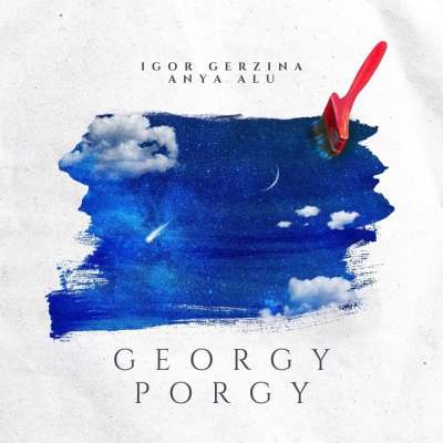 Georgy Porgy (Feat Anya Alu)