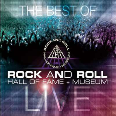 The Best Of Rock and Roll Hall of Fame (Museum Live)