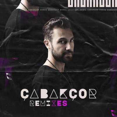 Çabakçor (Remixes)