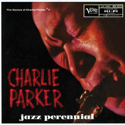 Jazz Perennial: The Genius Of Charlie Parker #7