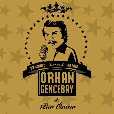 Orhan Gencebay ile Bir Ömür