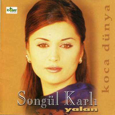 Yalan / Koca Dünya