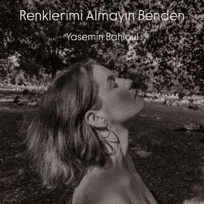 Renklerimi Almayın Benden