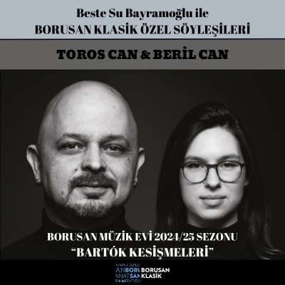 Toros Can ile Beril Can - Bartók Kesişmeleri Borusan Müzik Evi Konseri - 14.12.24