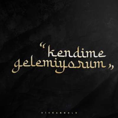 Kendime Gelemiyorum