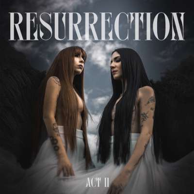 Resurrection (Act II)