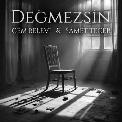 Değmezsin