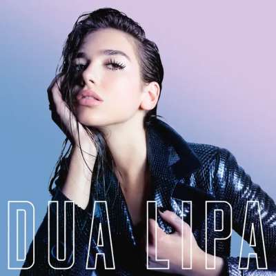 Dua Lipa (Complete Edition)