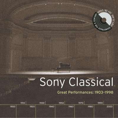 Sony Classical: Great Performances, 1903-1998