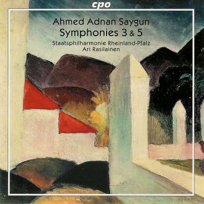 Saygun: Symphonies 3 and 5