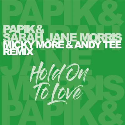 Hold on to Love - Micky More and Andy Tee Remix