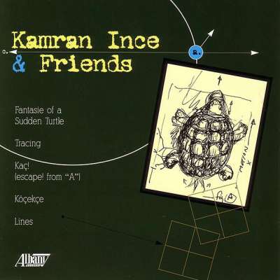 Kamran Ince and Friends