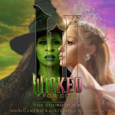 Wicked: For Good – The Soundtrack