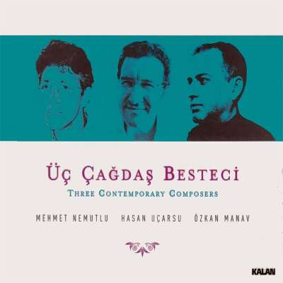 Üç Çağdaş Besteci