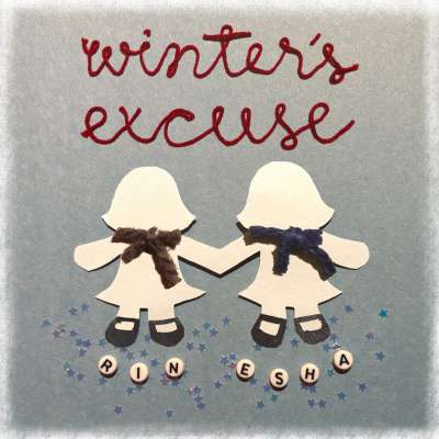 winter's excuse
