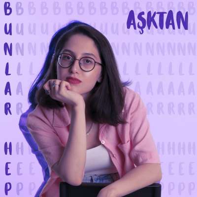Bunlar Hep Aşktan