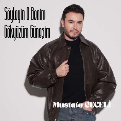 Söyleyin O Benim Gökyüzüm Güneşim