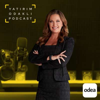 Yatırım Odaklı Podcast