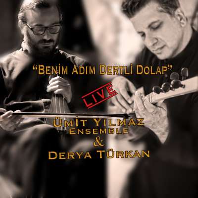 Benim Adım Dertli Dolap (Live)