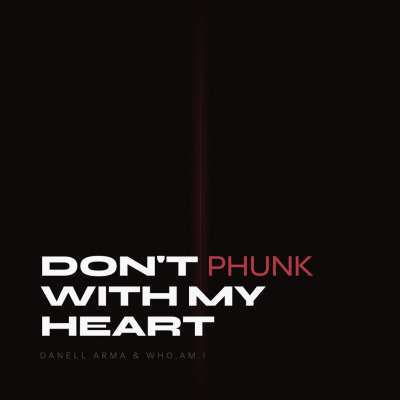 Don't Phunk With My Heart