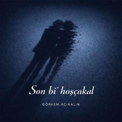 Son bi Hoşçakal