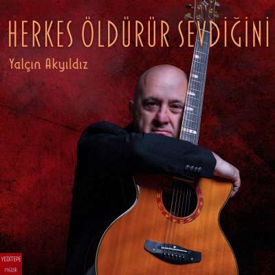 Herkes Öldürür Sevdiğini