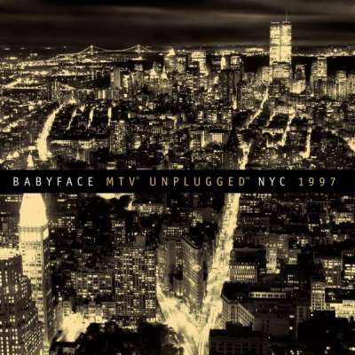 Babyface Unplugged