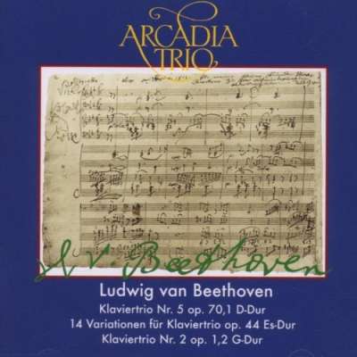 Ludwig van Beethoven: Klaviertrios op. 70,1, op. 44, op. 1,2