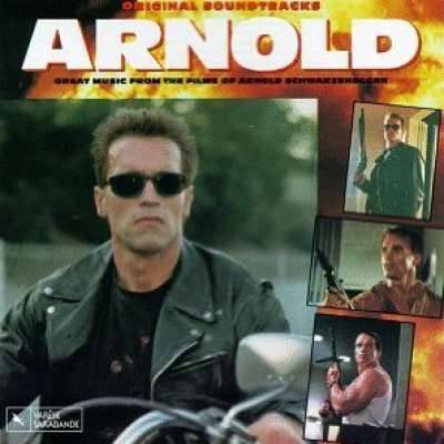 Arnold: Great Music From The Films Of Arnold Schwarzenegger