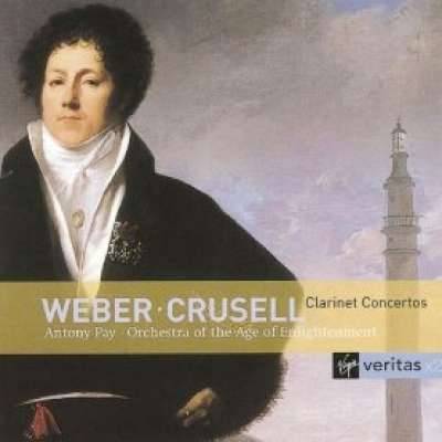 Crusell and Weber: Clarinet Concertos