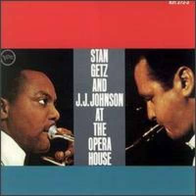 Stan Getz and J.J.Johnson At The Opera House