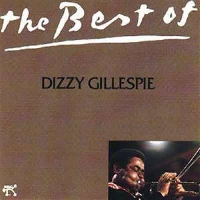 The Best Of Dizzy Gillespie
