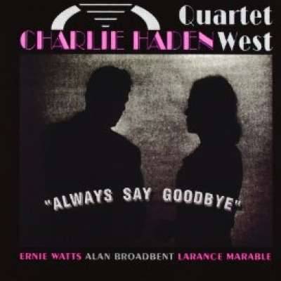 Always Say Goodbye