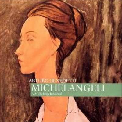 Arturo Benedetti Michelangeli Recital